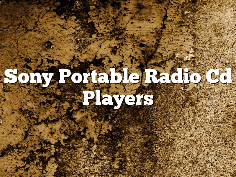 Sony Portable Radio Cd Players