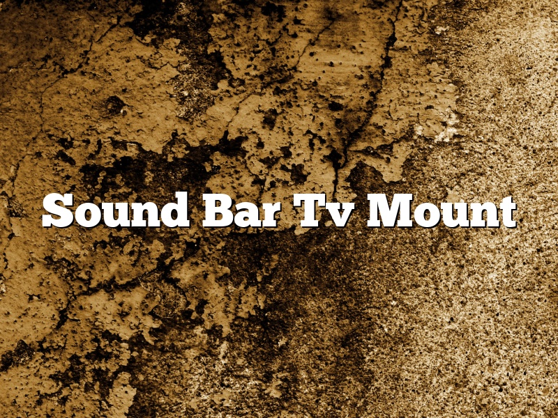 Sound Bar Tv Mount