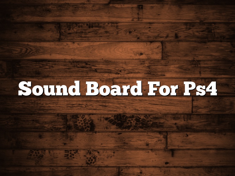 Sound Board For Ps4