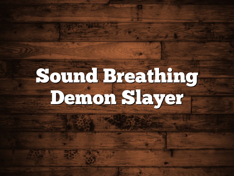 Sound Breathing Demon Slayer