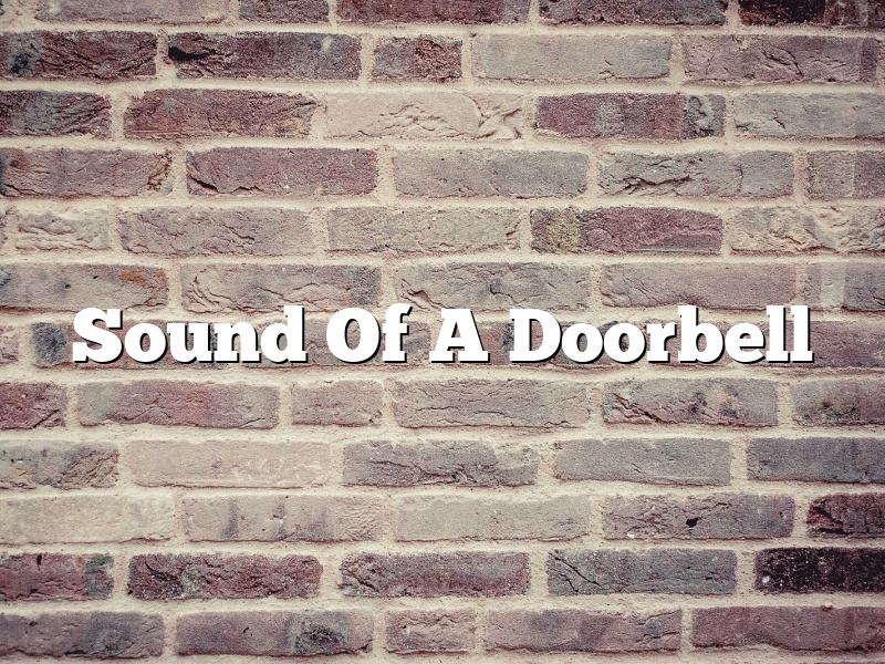 Sound Of A Doorbell