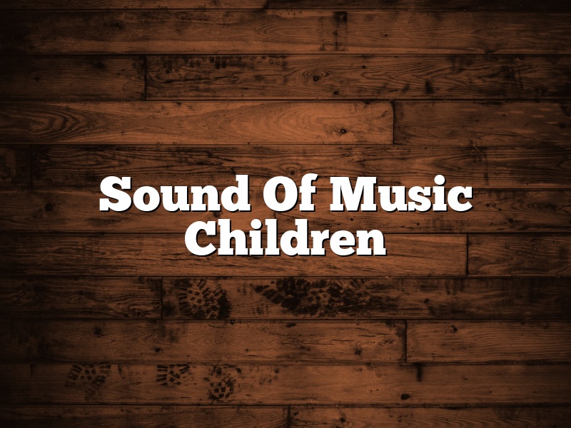 Sound Of Music Children