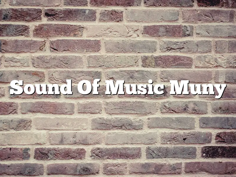 Sound Of Music Muny