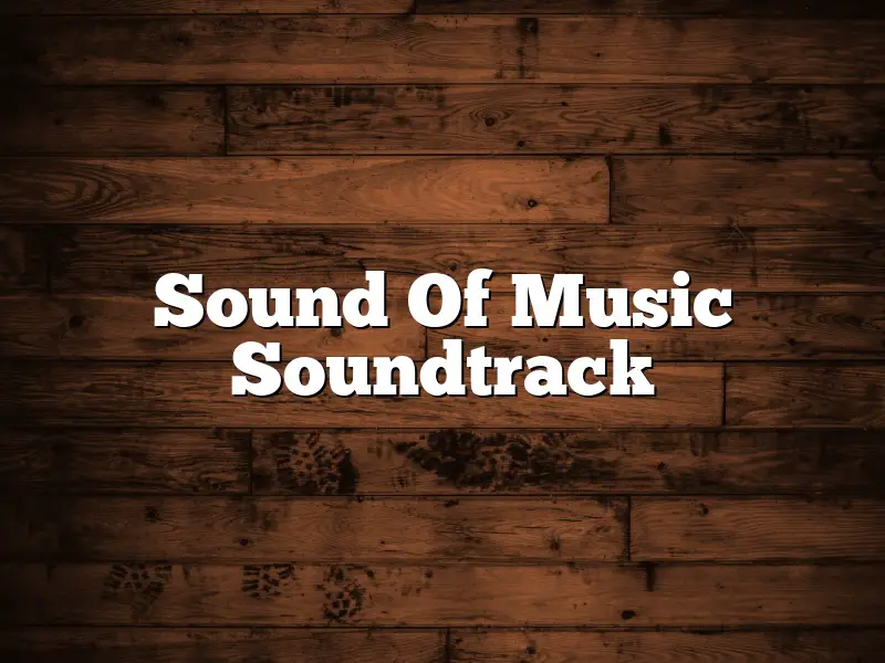 Sound Of Music Soundtrack