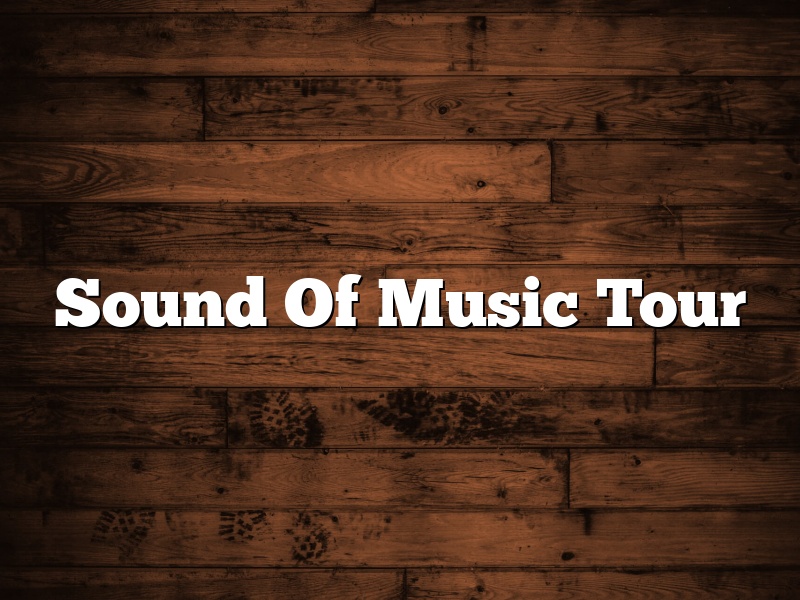 Sound Of Music Tour