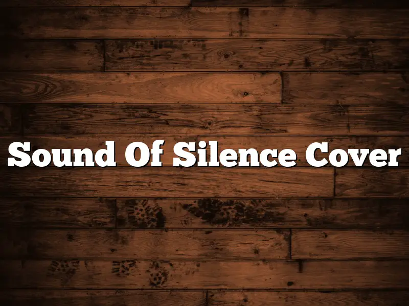 Sound Of Silence Cover