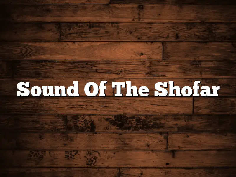 Sound Of The Shofar
