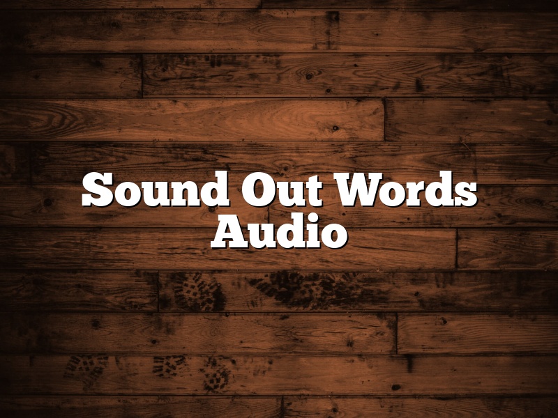 Sound Out Words Audio