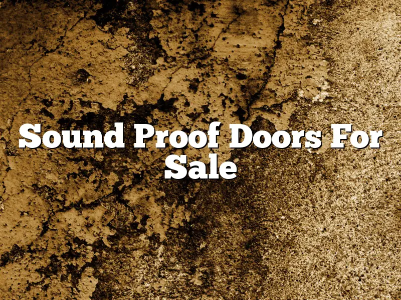 Sound Proof Doors For Sale