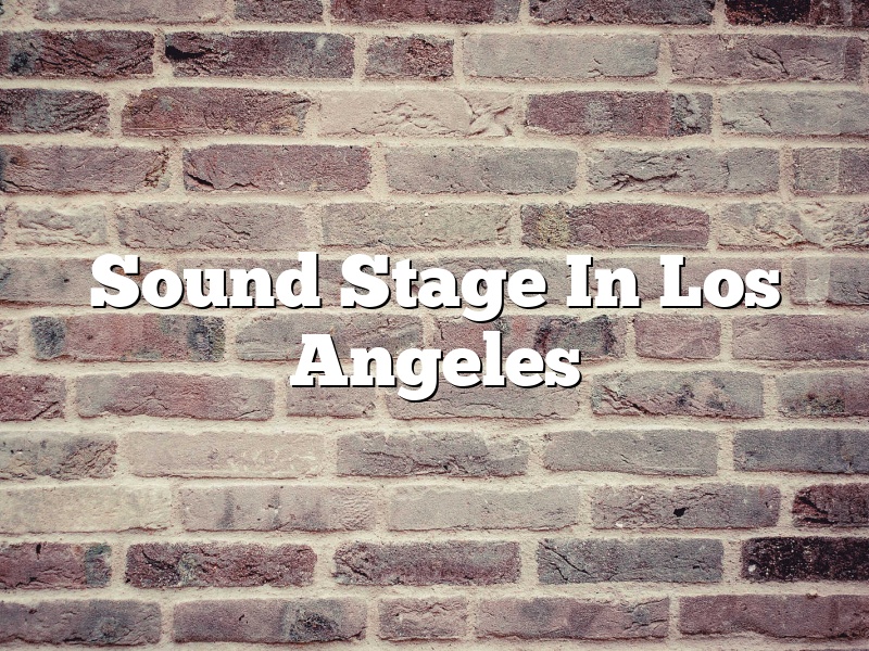 Sound Stage In Los Angeles