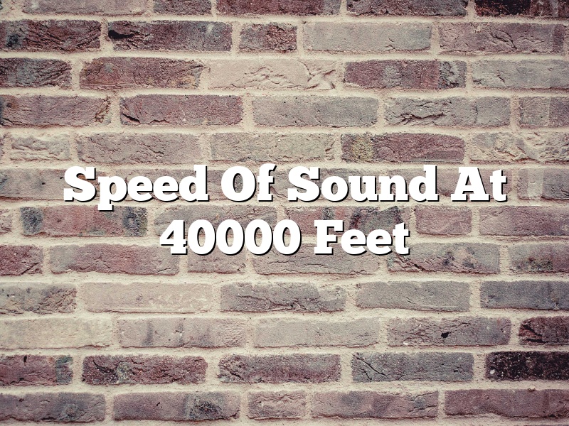Speed Of Sound At 40000 Feet