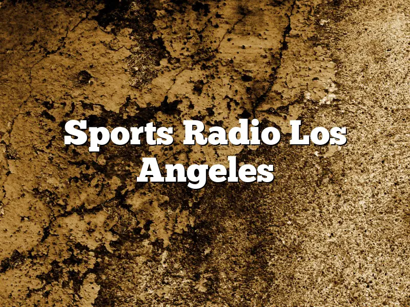 Sports Radio Los Angeles