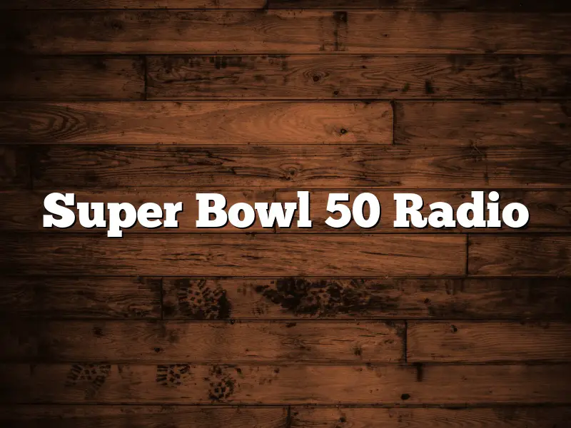 Super Bowl 50 Radio