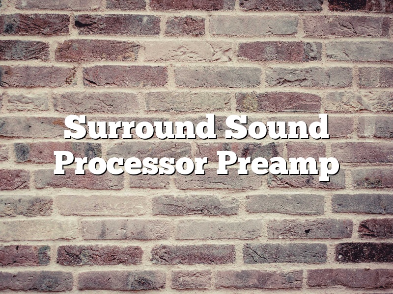 Surround Sound Processor Preamp