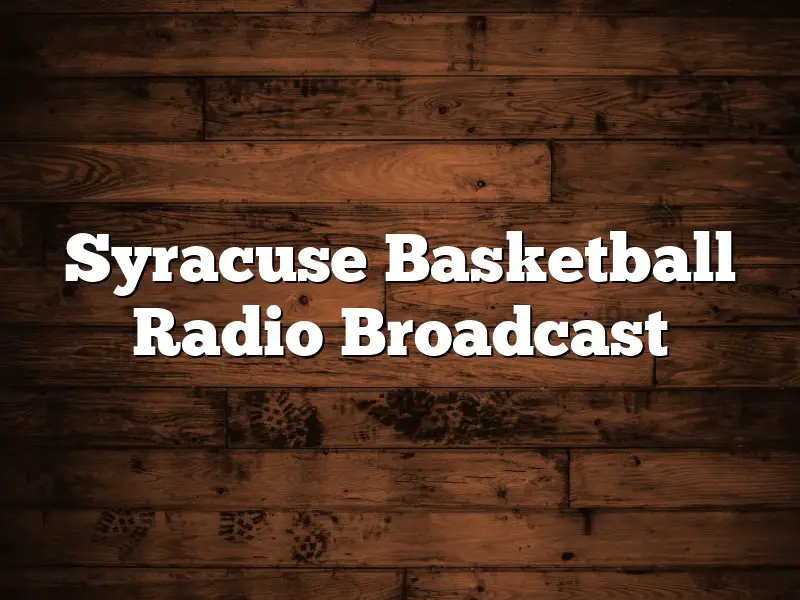 Syracuse Basketball Radio Broadcast
