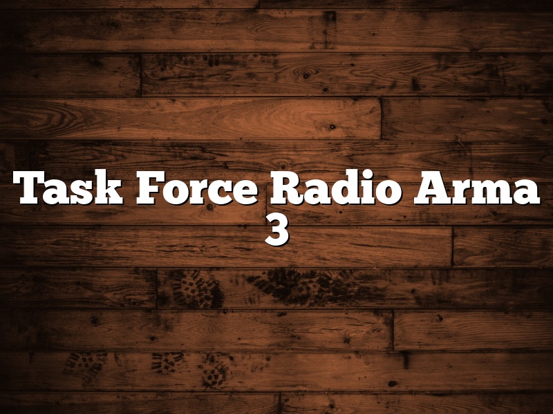 Task Force Radio Arma 3