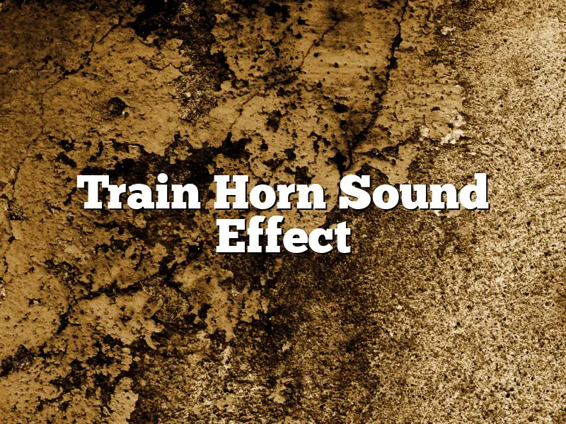 Train Horn Sound Effect