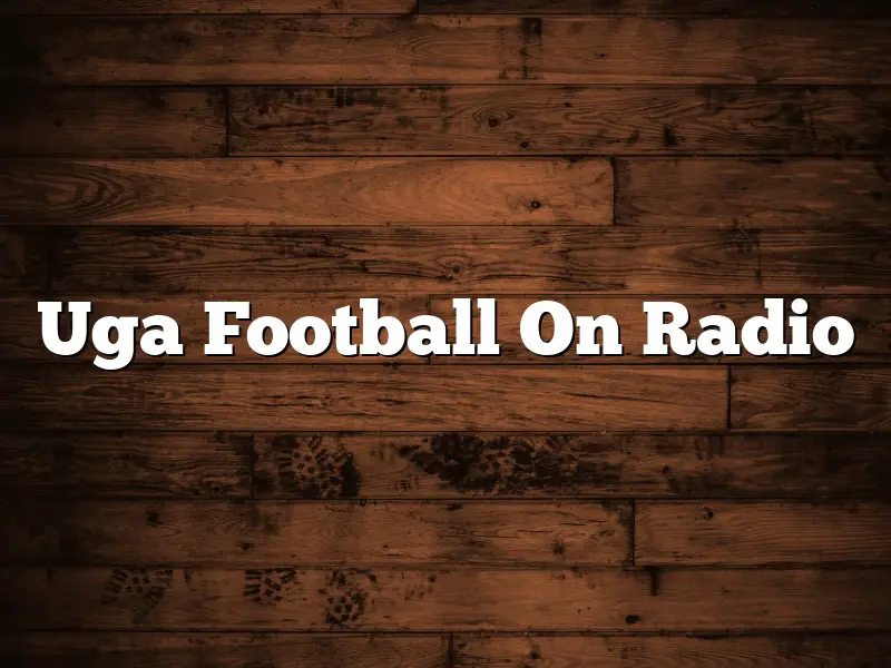 Uga Football On Radio