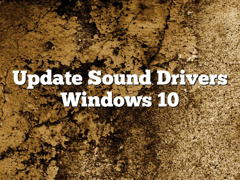 Update Sound Drivers Windows 10