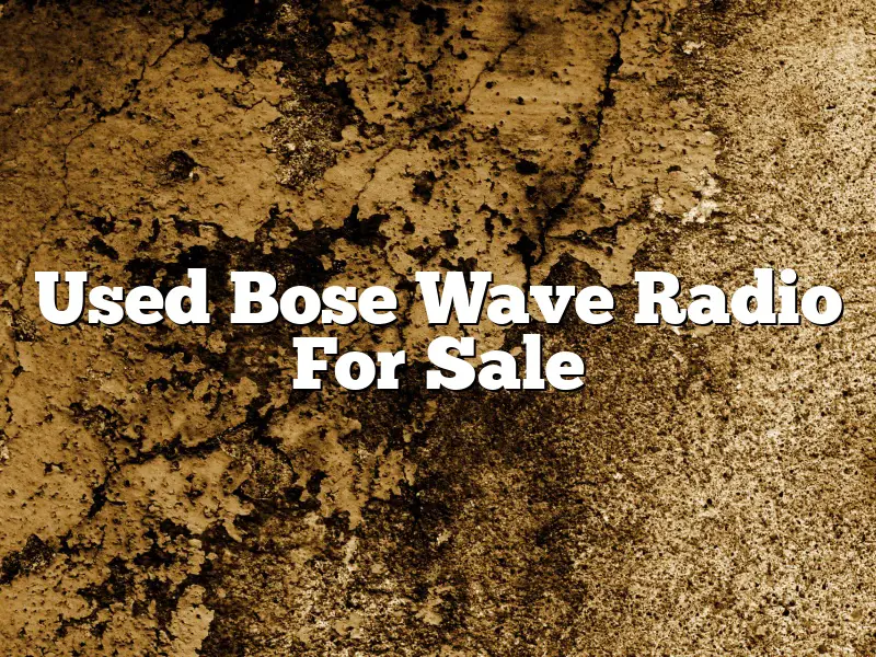 Used Bose Wave Radio For Sale