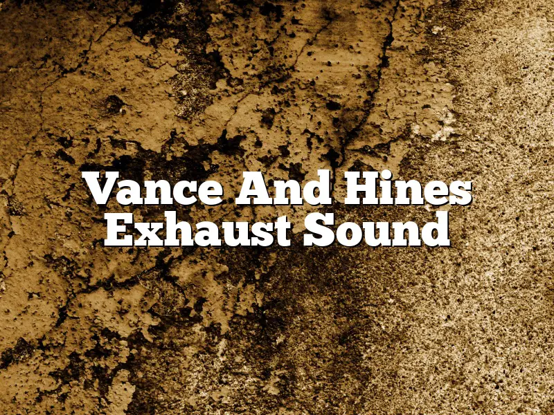 Vance And Hines Exhaust Sound