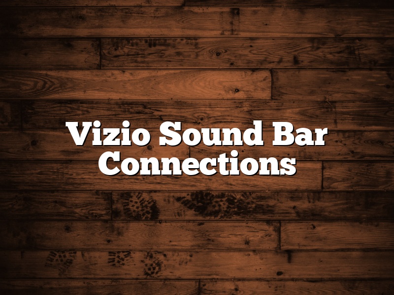 Vizio Sound Bar Connections