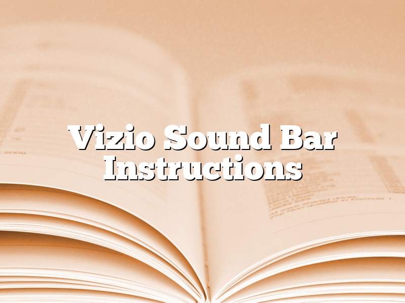 Vizio Sound Bar Instructions