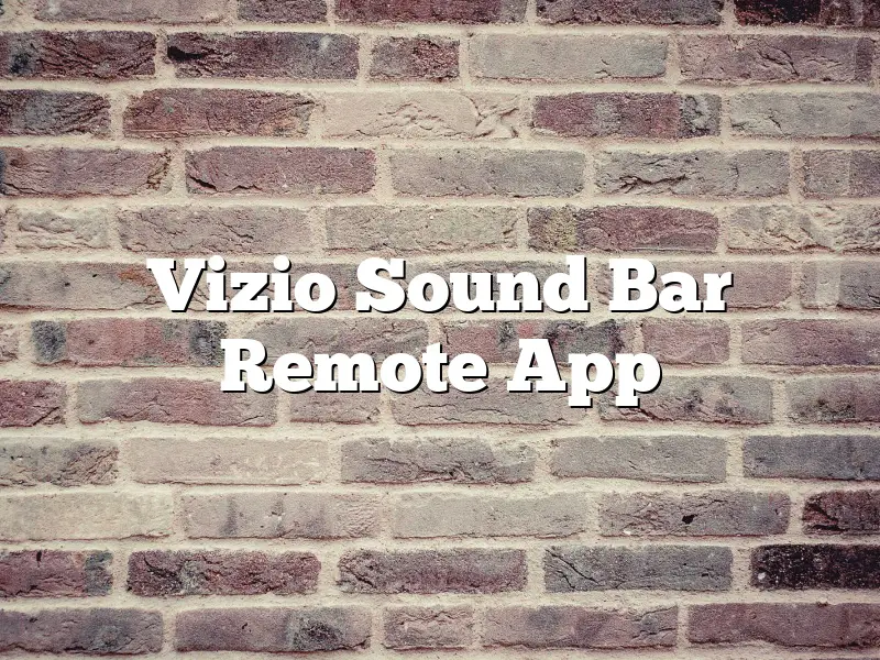 Vizio Sound Bar Remote App