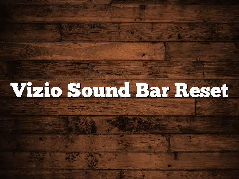 Vizio Sound Bar Reset