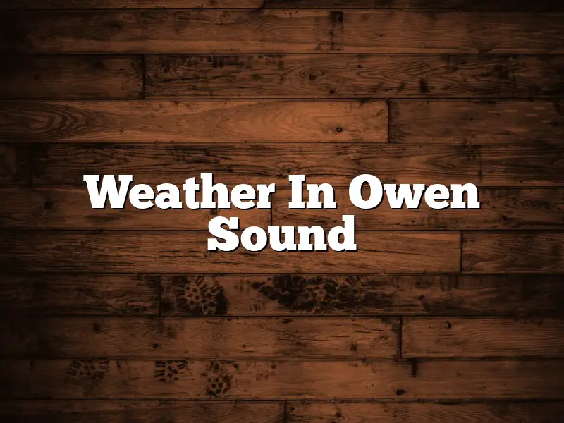 Weather In Owen Sound