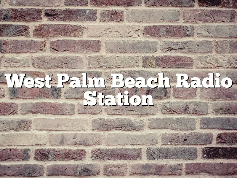 West Palm Beach Radio Station