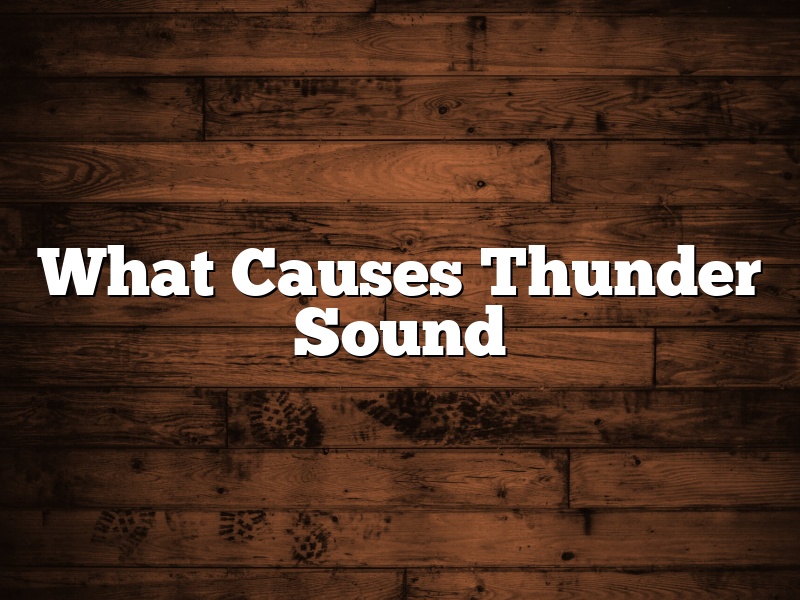 What Causes Thunder Sound