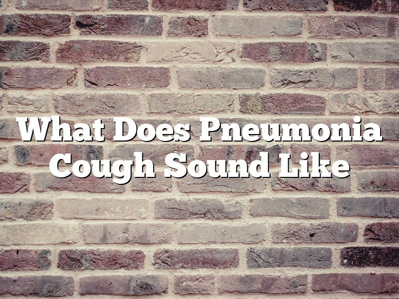 What Does Pneumonia Cough Sound Like