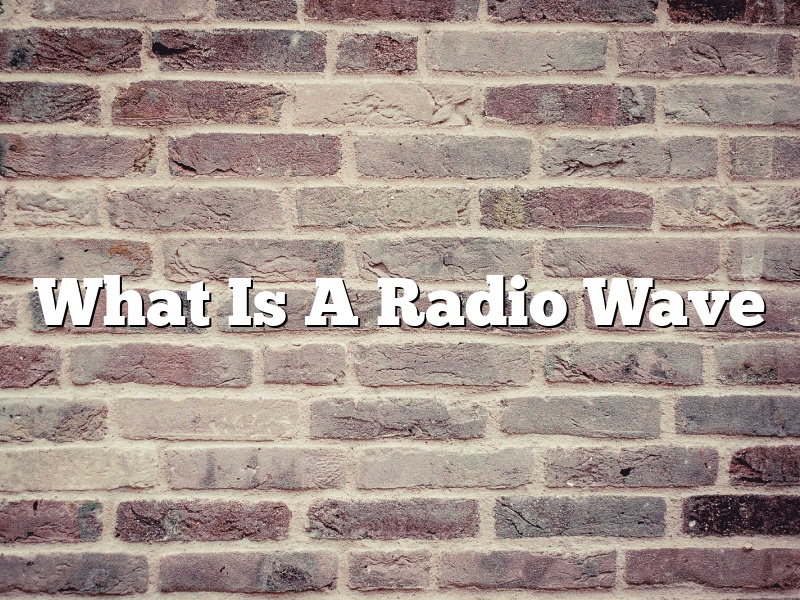 What Is A Radio Wave