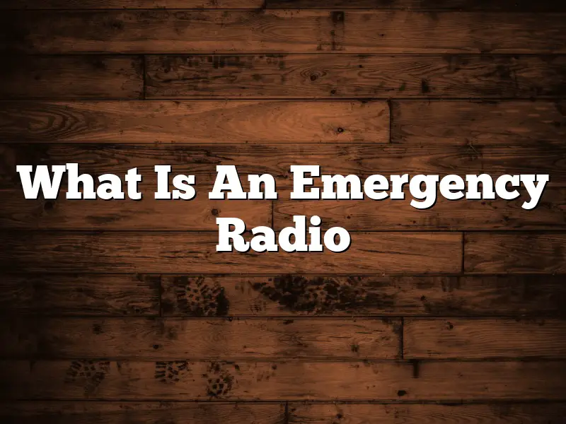 What Is An Emergency Radio