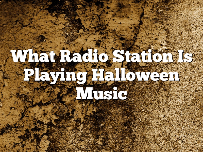 What Radio Station Is Playing Halloween Music