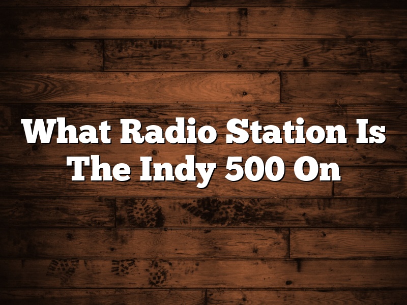 What Radio Station Is The Indy 500 On