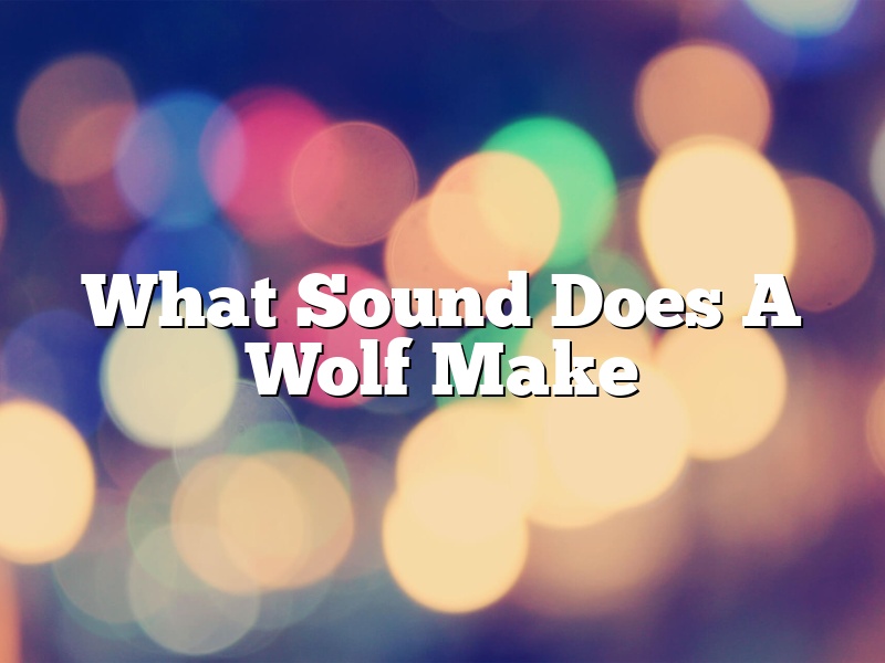 What Sound Does A Wolf Make