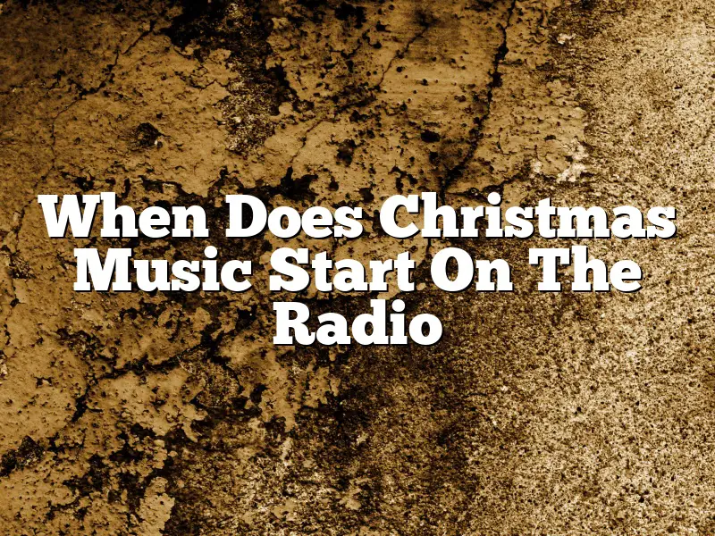 When Does Christmas Music Start On The Radio