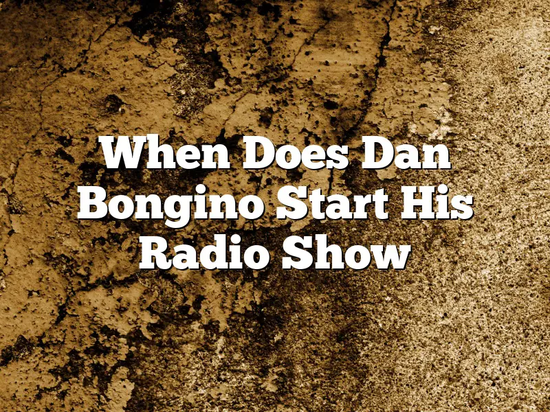 When Does Dan Bongino Start His Radio Show