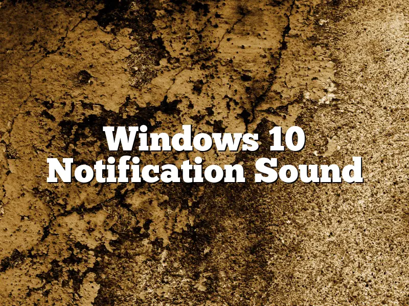 Windows 10 Notification Sound