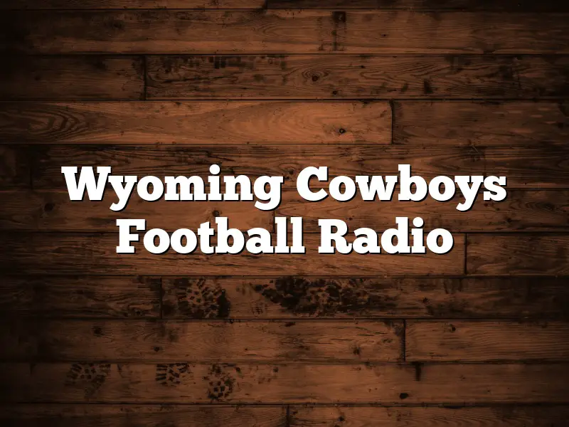 Wyoming Cowboys Football Radio