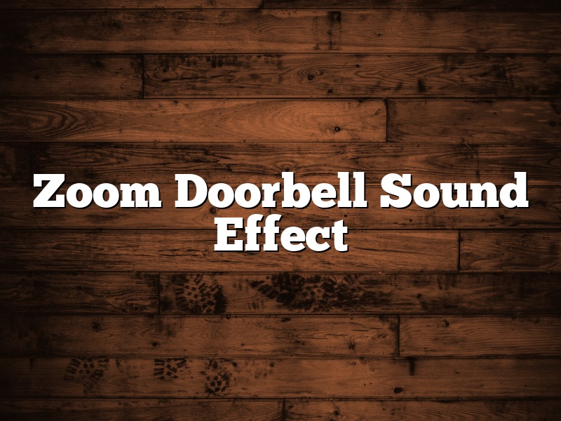 Zoom Doorbell Sound Effect