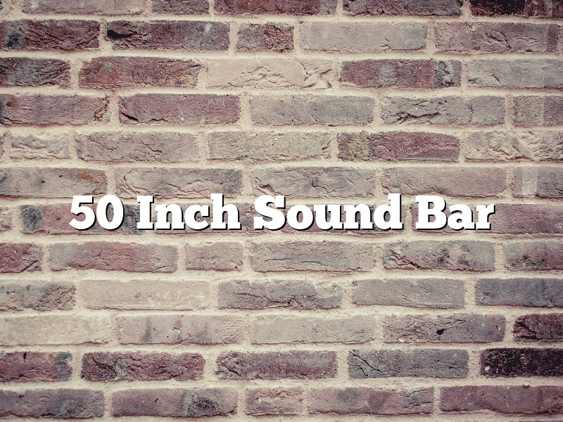 50 Inch Sound Bar