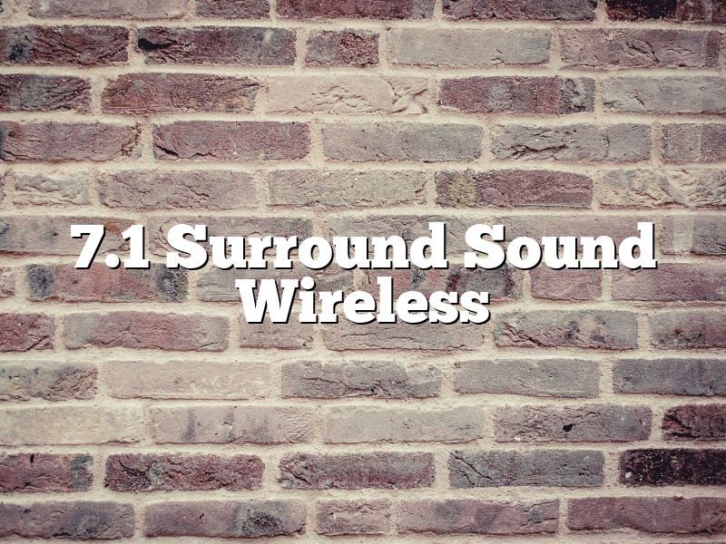 7.1 Surround Sound Wireless