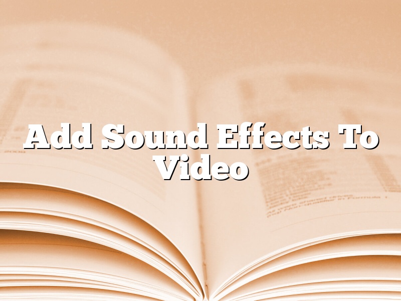 Add Sound Effects To Video