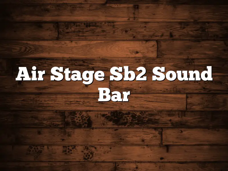 Air Stage Sb2 Sound Bar