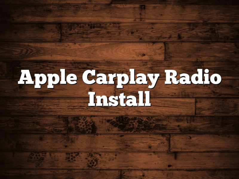 Apple Carplay Radio Install