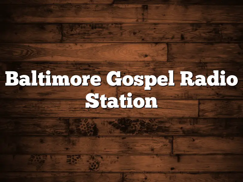 Baltimore Gospel Radio Station