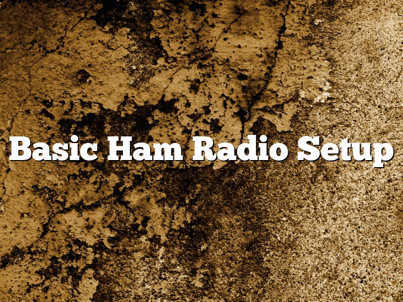 Basic Ham Radio Setup